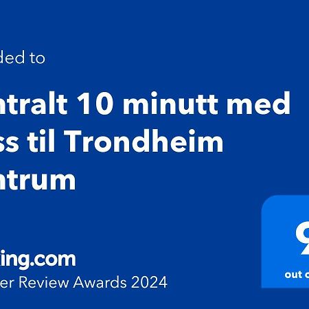 Sentralt 10 Minutt Med Buss Til Trondheim Sentrum Bagian luar foto